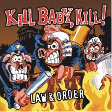 Kill Baby Kill - Law and Order- CD